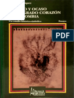 Imperio y Ocaso Del Sagrado Corazón en Colombia - Un Estudio Historico-Simbólico PDF