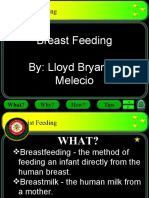 Breast Feeding By: Lloyd Bryan E. Melecio