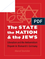 Marcel Stoetzler - The State The Nation & The Jews, Liberalism & The Anti-Semitism Dispute in Bismarck's Germany 541