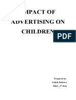 Impact of Advertising On Children: Prepared By: Ashish Sahotra MBA-3 Sem