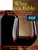 The Wine Lover's Bible Never Let A Wine Snob Make You Feel Small