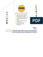 Choose A Diet That Is Low in Saturated Fat and Cholesterol and Moderate in Total Fat