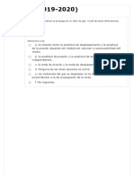 Física II (2019-2020) : Una Onda Longitudinal Se Propaga en Un Tubo de Gas. ¿Cuál de Estas Afirmaciones Es Cierta?