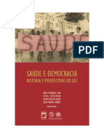 Saúde e Democracia História e Perspectivas Do SUS by Coll.