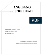 Bang Bang You'Re Dead: Submitted By: Mildred V. Matias Course: Bs-Criminology Ii Section Code: Do53