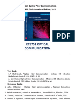 Ec8751 Optical Communication: Gerd Keiser, Optical Fiber Communications, Mcgraw-Hill, 5Th International Edition, 2015