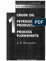 Petroleum Refining V.1 - Crude Oil, Petroleum Products, Process Flowsheets (1995) PDF