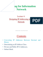 Planning For Information Network: Designing IP Addressing in The Network