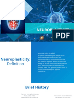 Neuroplasticity: Presented By: Advincula, Arnina Fortus, Jacyrone Pitpit, Marcus