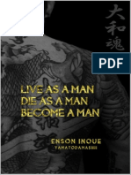 Live As A Man, Die As A Man, Become A Man - Way of The Modern Day Samurai - A True Story About Living According To The Samurai Code of Honor in The Modern World