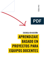 Aprendizaje Basado en Proyectos para Equipos Docentes: Escuela en Acción