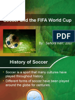 Soccer and The FIFA World Cup: By: Señora Kerr, 2007