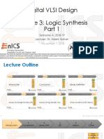 Digital VLSI Design Lecture 3: Logic Synthesis: Semester A, 2018-19 Lecturer: Dr. Adam Teman