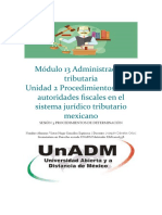 Módulo 13 Administración Tributaria Unidad 2 Procedimientos de Las Autoridades Fiscales en El Sistema Jurídico Tributario Mexicano