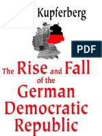 Feiwel Kupferberg - The Rise and Fall of The German Democratic Republic (2002)