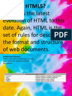 HTML5 Is The Latest Evolution of HTML To This Date. Again, HTML Is The Set of Rules For Describing The Format and Structure of Web Documents