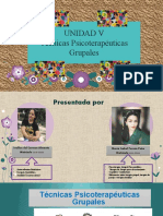 Exposición Completa Técnicas Psicoterapéuticas Grupales Unidad V