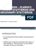 Normal Non - Fluency, Primary Stuttering and Secondary Stuttering