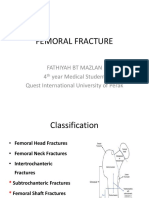 Femoral Fracture: Fathiyah BT Mazlan 4 Year Medical Student Quest International University of Perak