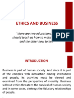 Ethics and Business: There Are Two Educations. One Should Teach Us How To Make A Living and The Other How To Live