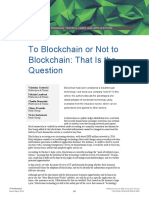 To Blockchain or Not To Blockchain: That Is The: Theme Article: Financial Technologies and Applications