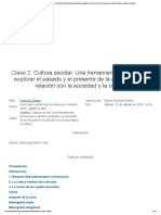 Clase 2. Cultura Escolar. Una Herramienta Teórica para Explorar El Pasado y El Presente de La Escuela en Su Relación Con La Sociedad y La Cultura