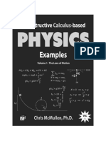 100 Instructive Calculus Based Physics Examples. Vol I The Laws of Motion - Chris McMullen (Zishka Publishing, 2017)