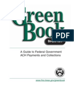 A Guide To Federal Government ACH Payments and Collections: WWW - Fms.treas - Gov/greenbook