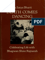 Ma Satya Bharti - Death Comes Dancing - Celebrating Life With Bhagwan Shree Rajneesh Osho (1981, Routledge & Kegan Paul)