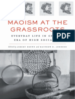 Jeremy Brown, Matthew D. Johnson (Eds.) - Maoism at The Grassroots - Everyday Life in China's Era of High Socialism (2015, Harvard University Press)