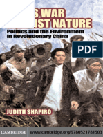 Maos War Against Nature Politics and The Environment in Revolutionary China (Studies in Environment and History) by Judith Shapiro