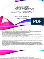 Class 5.2 B Business Statistics Central Tendency: Research Scholar Priya Chugh