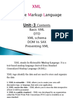 E Tensible Arkup Anguage Unit-3: Basic XML DTD XML Schema Dom Vs Sax Presenting XML