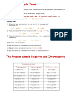 The Present Simple Tense: I, You, We, They + V He, She, It + Vs