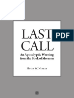 Hugh Nibley - Last Call, An Apocalyptic Warning From The Book of Mormon