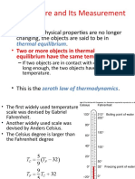 Temperature and Its Measurement: - When The Physical Properties Are No Longer Changing, The Objects Are Said To Be in