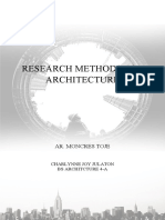 Research Methods For Architecture: Ar. Moncres Toje