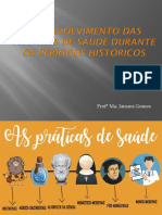 Desenvolvimento Das Práticas de Saúde Durante Os Períodos Históricos