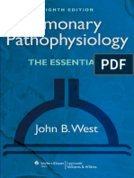 Pulmonary Pathophysiology - The Essentials (PULMONARY PATHOPHYSIOLOGY (WEST) ), 8th Edition (2012)