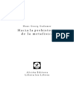 Hans-Georg Gadamer - Hacia La Prehistoria de Le Matefísica