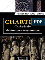 Chartres, Cathédrale Alchimique Et Maçonnique by Patrick Burensteinas