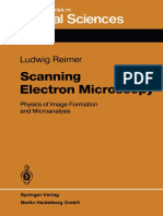 Professor Dr. Ludwig Reimer (Auth.) Scanning Electron Microscopy - Physics of Image Formation and Microanalysis 1985