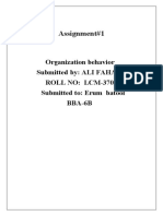 Assignment#1: Organization Behavior Submitted By: ALI FAHAD ROLL NO: LCM-3702 Submitted To: Erum Batool BBA-6B