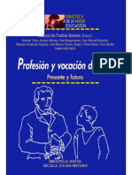 Profesión y Vocación Docente. Presente y Futuro