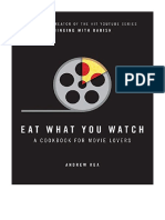 Eat What You Watch: A Cookbook For Movie Lovers - Andrew Rea