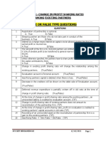 True OR False Type Questions: 3:-Change IN Profit Sharing Ratio Among Existing Partners