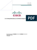 7.2.3 Testing Redundancy in The Network Design Test Plan: Start Date End Date Network Build (Setup) Testing Date