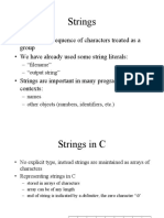 Strings: - A String Is A Sequence of Characters Treated As A Group - We Have Already Used Some String Literals