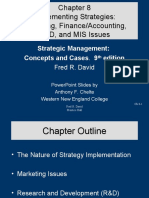 Implementing Strategies: Marketing, Finance/Accounting, R&D, and MIS Issues