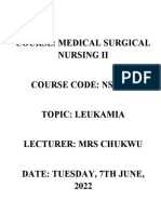 Course: Medical Surgical Nursing Ii Course Code: NSC 322 Topic: Leukamia Lecturer: Mrs Chukwu Date: Tuesday, 7Th June, 2022